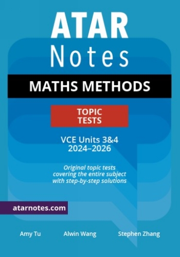 ATAR Notes Topic Tests: VCE Maths Methods 3&4  (2024-2026)